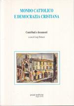 Mondo Cattolico E Democrazia Cristiana- Bottazzi- Pozzi