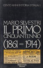 Il Primo Cinquantennio 1861/1914