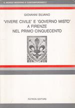 Vivere Civile Governo Misto Firenze Cinquecento