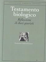 Testamento Biologico Riflesioni Giuristi