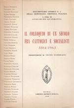 Colloquio Di Secolo Fra Cattolici E Socialisti