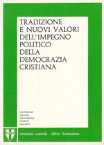 Tradizioni E Nuovi Valori Impegno Politico