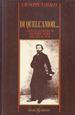 Di Quell'amor... Vita Opere Giuseppe Verdi