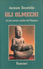 Gli Olmechi Antica Civiltà Messico- Soustelle- Rusconi