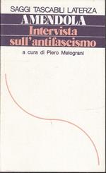 Amendola Intervista Sull'antifascismo- Amendola- Laterza- Saggi- 1976- B-Xts