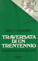 Traversata Di Trentennio- Ragghianti