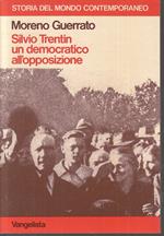 Silvio Trentin Un Democratico All'opposizione- Guerrato