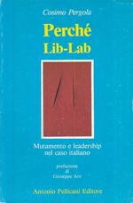 Perchè Lib Lab Mutamenti Leadership- Pergola- Pellicani