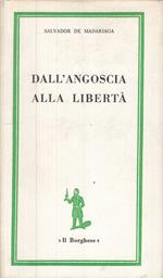 Dall'angoscia Alla Libertà