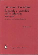 Liberali Ecattolici Marche 1900/15- Corradini- Araglia