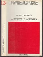 Alterità E Alienità- Cargnello- Feltrinelli- Psichiatria