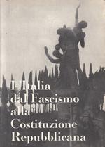 L' Italia Fascismo Costituzione Repubblicana