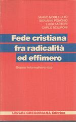 Fede Cristiana Fra Radicalismo Ed Effimero