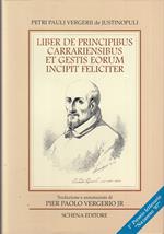 Liber De Principibus Carrariensibus- Vergerii De Justinopuli- 1997- Cs-Ztt421