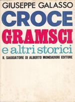 Croce, Gramsci E Altri Storici