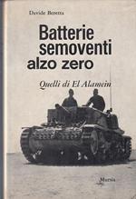Batterie Semoventi Alzo Zero El Alamein- Davide Beretta- Mursia