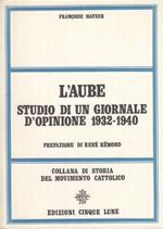 L' Aube Studio Giornale Opinione 1932/40- Mayeur- 5 Lune
