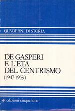 De Gasperi E L'età Del Centrismo 1947/53