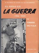 El Siglo Xx La Guerra 1936/39