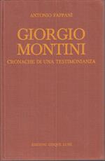 Giorgio Montini Cronache Testimonianza- Fappani- 5 Lune