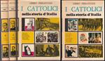 I Cattolici Nella Stolria D'italia 2 Volumi