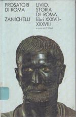 Storia Di Roma Libri Xxxvii/Xxxviii- Livio- Zanichelli