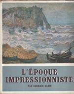 L' Epoque Impressionniste