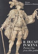 Il Ducato In Scena Parma 1769 Feste Libri Politica