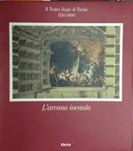 Teatro Regio Di Torino 1740/1990 L'arcano Incanto