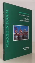 La Puglia E Le Sue Tradizioni Viaggio