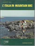 L' Italia In Mountain Bike Itinerari