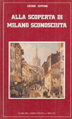 Alla Scoperta Di Milano Sconosciuta