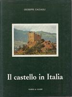 Il Castello In Italia- Giuseppe Caciagli- Giorgi & Gambi