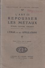 L' Art De Repousser Les Metaux