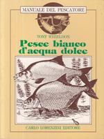 Pesce Bianco D'acqua Dolce