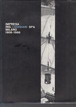 Impresa Ing. Lodigiani Spa Milano 1906/1966