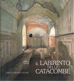 Il Labirinto Delle Catacombe