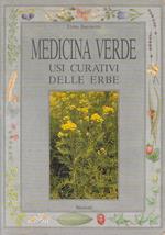 Medicina Verde Usi Curativi Erbe