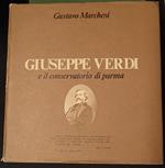 Giuseppe Verdi E Conservatorio Di Parma