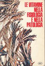 Le Vitamine Nella Fisiologia E Nella Patologia