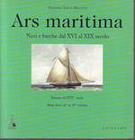 Ars Maritima Navi Barche Xvi Xix Sec- Santi Mazzini- Gribaudo- 2000- B- Zfs2