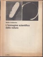 L' Immagine Scientifica Della Natura- Hollitscher- Pietra