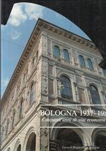 Bologna 1937/1987 Cinquant'anni Di Vita Economica