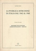 La Pubblica Istruzione In Italia 1962/1968