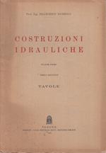 Costruzioni Idrauliche Volume Primo Tavole- Marzolo- Cedam