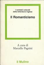 Il Romanticismo. I contesti culturali della letteratura inglese
