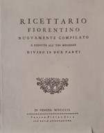 Ricettario fiorentino nuovamente compilato e ridotto all'uso moderno