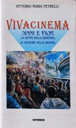 Viva cinema. Anni e film. La notte della quintana, il signora delle bionde