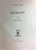 Tragedie. Vol. X. Merope. Testo definitivo, idee, stesur