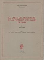 Le carte del Monastero di San Pietro in Ciel d'Oro di Pavia. Vol. II ( 1165 - 1190 )